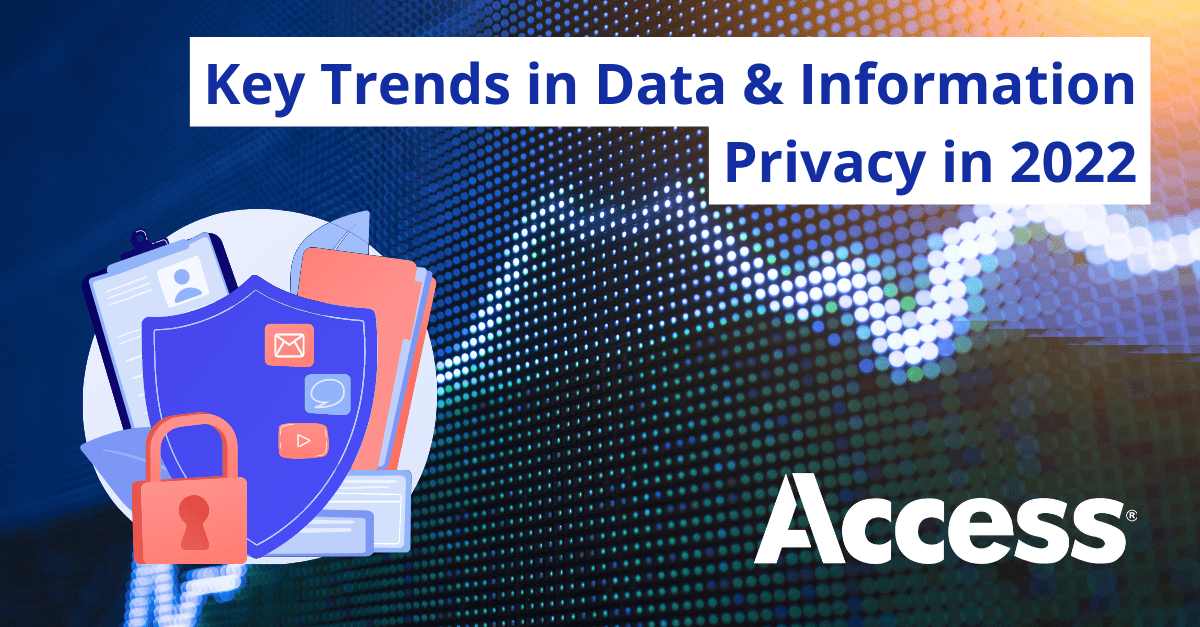 Key Data and Information Privacy Trends in 2022 (so far)