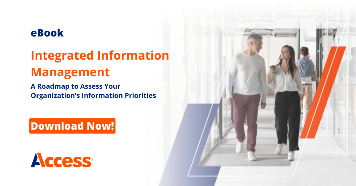 Integrated Information Management: A Roadmap to Assess Your Organization’s Information Priorities
