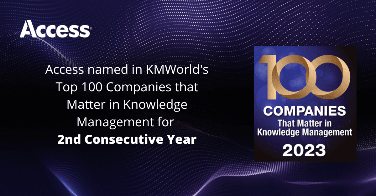 Access Recognized by KMWorld as One of the 100 Companies that Matter in Knowledge Management for Second Consecutive Year